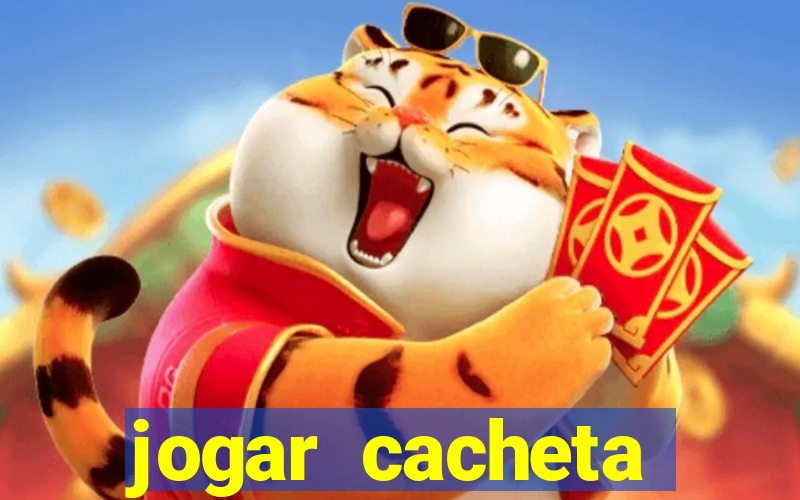 jogar cacheta online valendo dinheiro